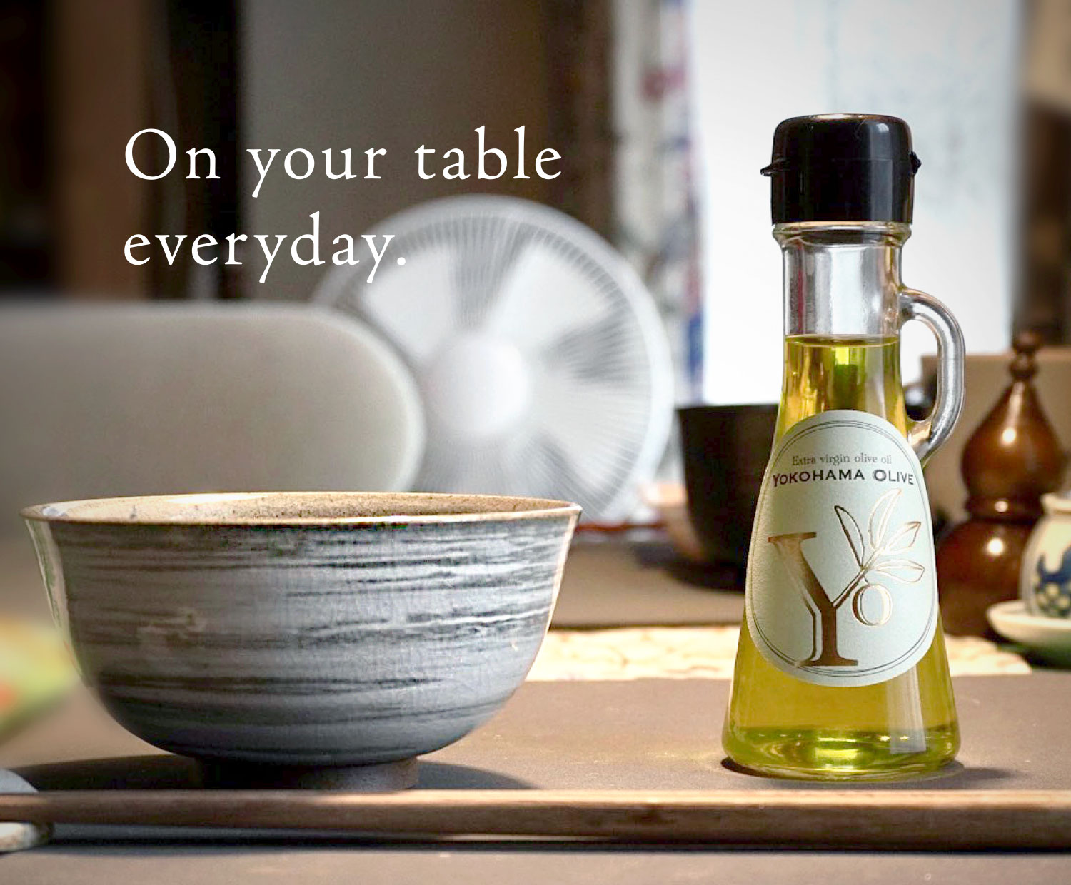 On your table
      everyday.